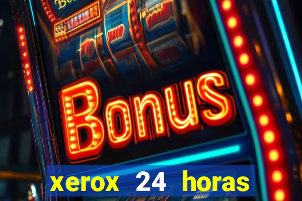 xerox 24 horas porto alegre